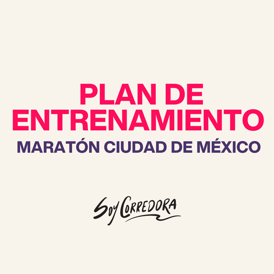 PLAN DE ENTRENAMIENTO MARATÓN CIUDAD DE MÉXICO